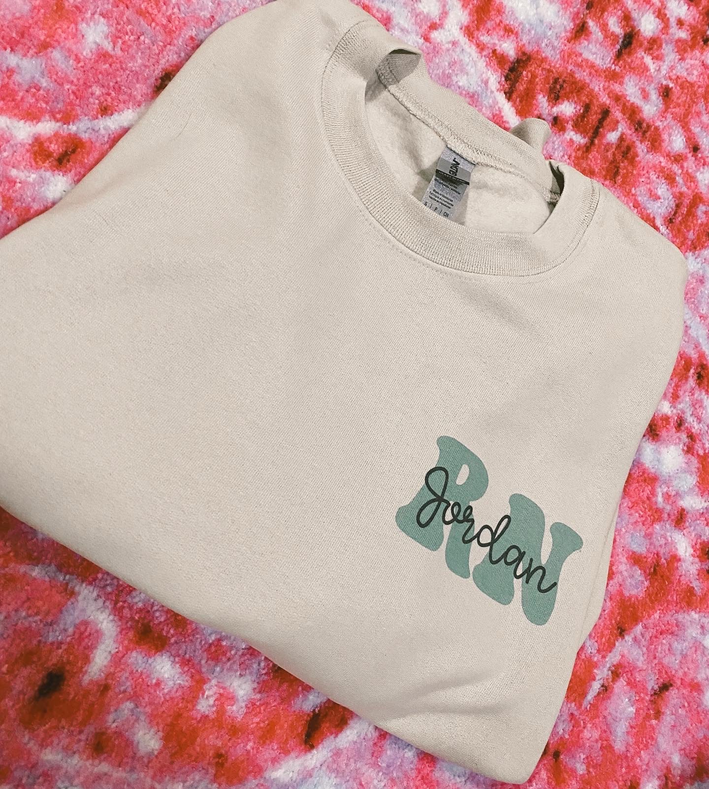 Custom RN crewnecks