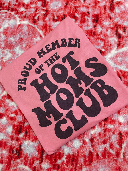 Proud member of the hot moms club